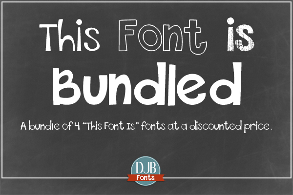 DJB This Font is Bundled font family -- 4 commercial use fonts @ DJBFont.coma