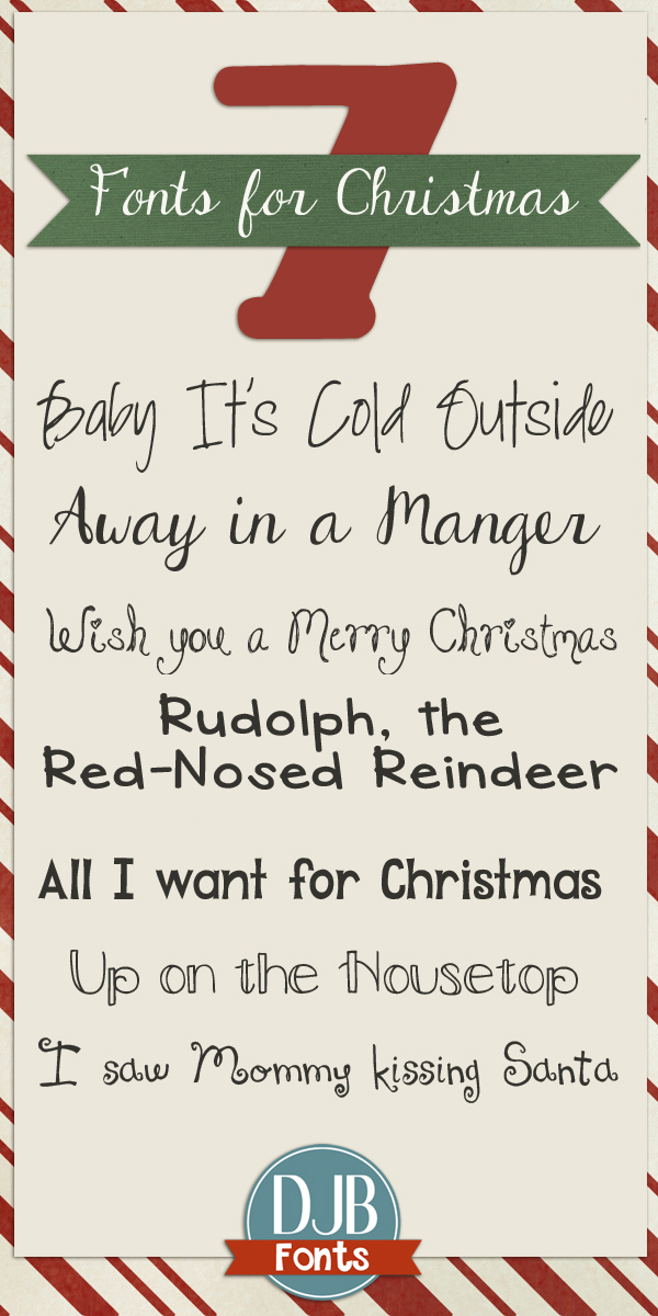 7 wonderful Christmas fonts for all of your Christmas needs. Free for personal use from DJB Fonts.