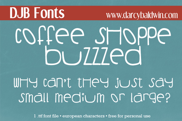 DJB Fonts | Coffee Shoppe Buzzed Font. Free for personal use, CU License avialable
