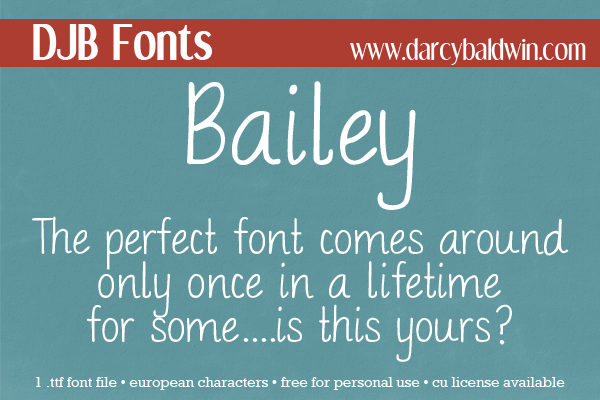 FREE FONT: Bailey from Darcy Baldwin Fontography! Gotta grab this one!