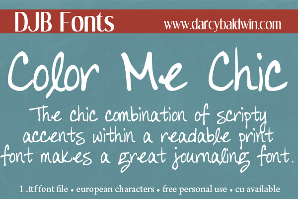 New @ DJB Fonts! Color Me Chic -- a journaling font that is a hybrid print/script and looks pretty chic! 