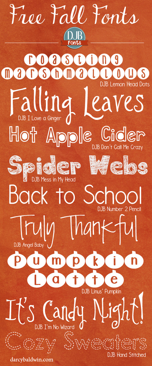 Is Autumn your favorite time of the year? These free fall DJB Fonts will help you bring the feel of fall onto your scrapbook pages, teacher created materials and every other way you love using fonts! Free for personal use fonts from DJBFont.com (commercial licensing available). 