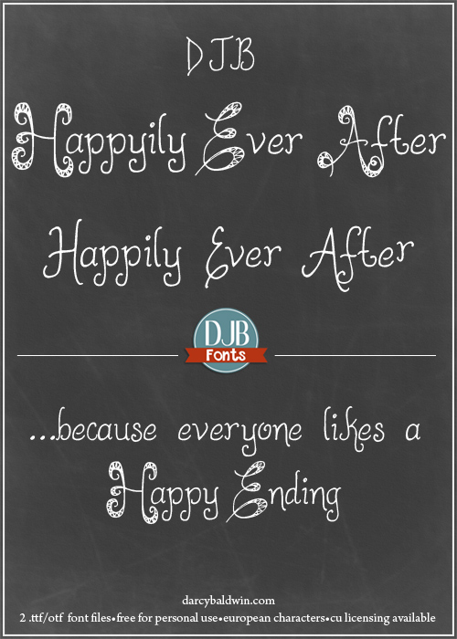 Happily Ever After Font from DJB Fonts. Free for personal use, commercial licensing available. Includes European language glyphs.