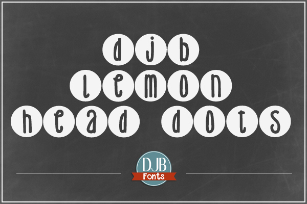 DJB Lemon Head Dots - a cute round font perfect for just about any application! Contains single case alpha, numbers, punctuation and European language characters. It's free for personal use, and a commercial license is available @ darcybaldiwn.com