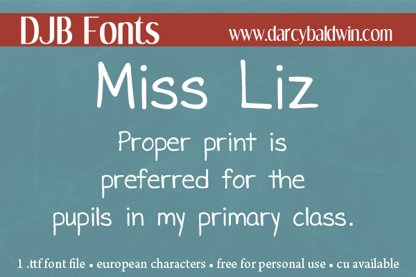 FREE FONT: Miss Liz, the perfect teacher font - with European characters. Free for personal use. CU Licensing available. Grab it now!