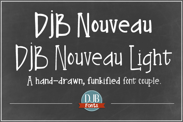 DJB Nouveau & DJB Nouveau Light - A hand-drawn, brush effect, funkified font couple which includes European language characters. It's free for personal use at Darcybaldwin.com
