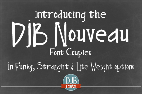 Introducting the DJB Nouveau Font Couples - Two funky, hipsterish designs in two weights, available for free personal use at darcybaldwin.com