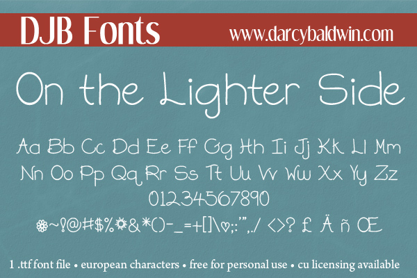 DJB On the Lighter Side - they may have the cookies, but we have all the laughter! Free for personal use at DJB Fonts!