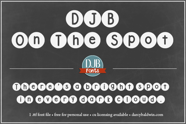 DJB On the Spot Font -- Make your text exactly on the spot! Free for personal use -- commercial use licensing available at DJB Fonts. 