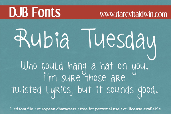FREE FONT: Rubia Tuesday from Darcy Baldwin Fonts. It is a free for personal use font I created with Rubia Padilha from Studio Basic. It contains European language characters. Download now!