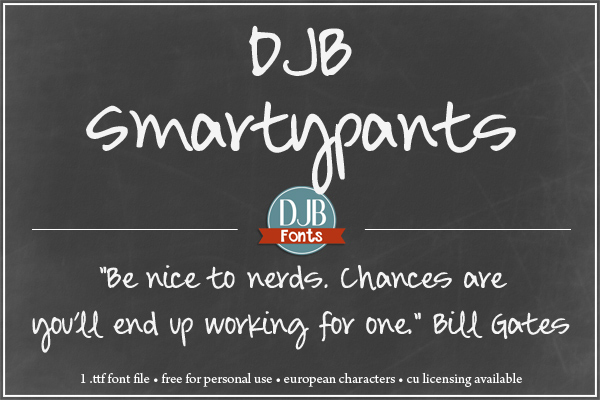 Do you think you're a smartypants? Here's an awesome hybrid font for you to match your personality! Available for free personal use and commercial licensing available at darcybaldwin.com. 
