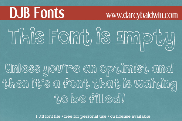 DJB This Font is Empty is a bold, outlined font that is free for personal use from DarcyBaldwin.com