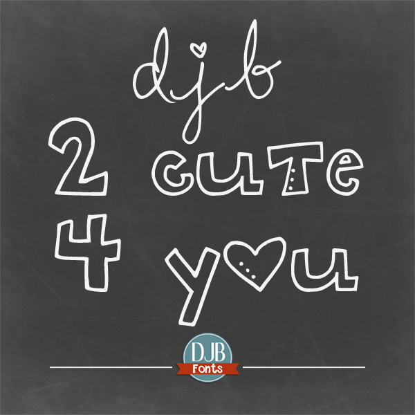 DJB 2 Cute 4 U Font