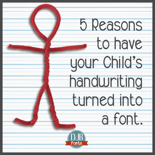 5 Reasons to Get Your Child’s Font