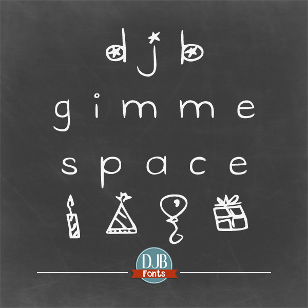 DJB Gimme Space Font