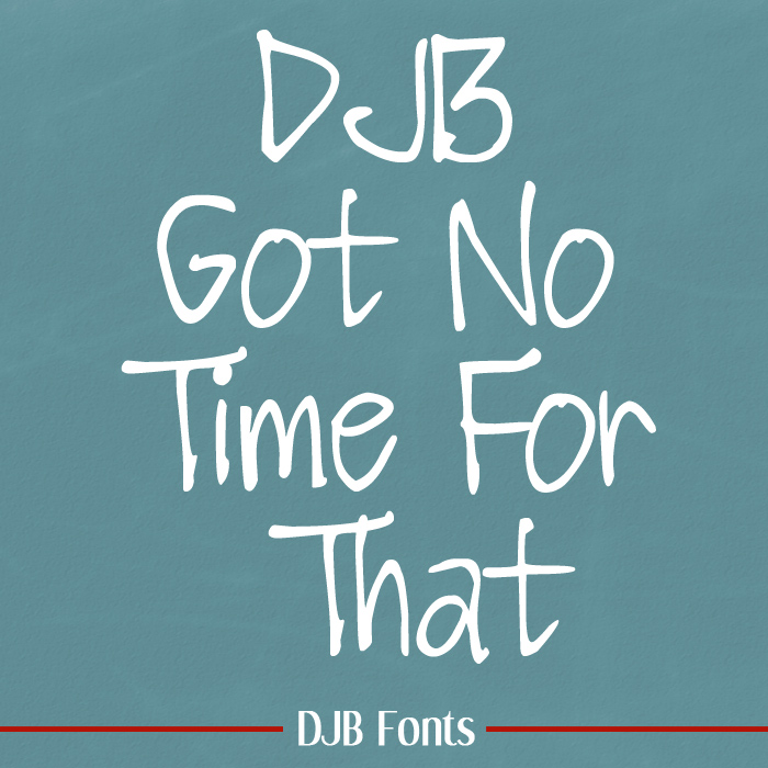 DJB Got No Time for That is one of my absolute favorite fonts. It's fun, it's readable, but not typical and makes your text stand out!