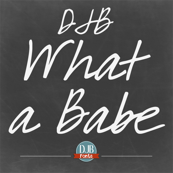 DJB What a Babe Font